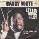 Afbeelding bij: Barry White - Barry White-Let the Music Play / Let the Music play (In